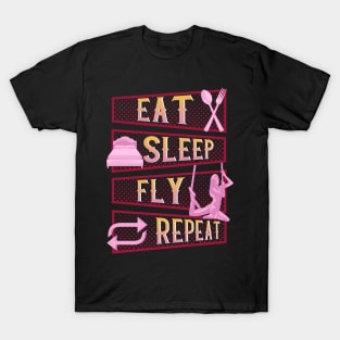 Funny Eat Sleep Fly Repeat Aerial Yoga Silks T-Shirt